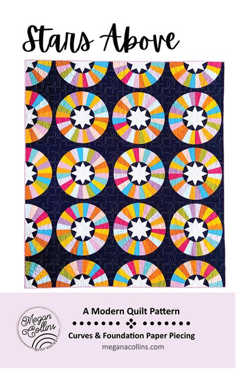 Stars Above Quilt Pattern by Megan Collins in Best Day Ever fabric collection